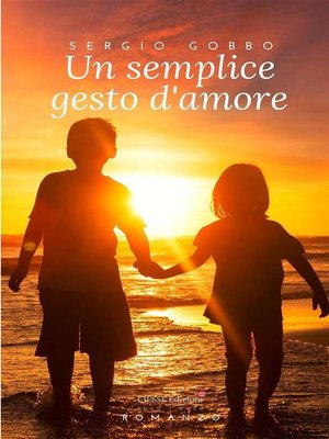 cover image of Un semplice gesto d'amore